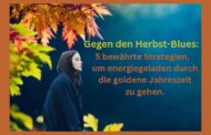 Gegen den Herbst-Blues: 5 bewährte Strategien, um energiegeladen durch